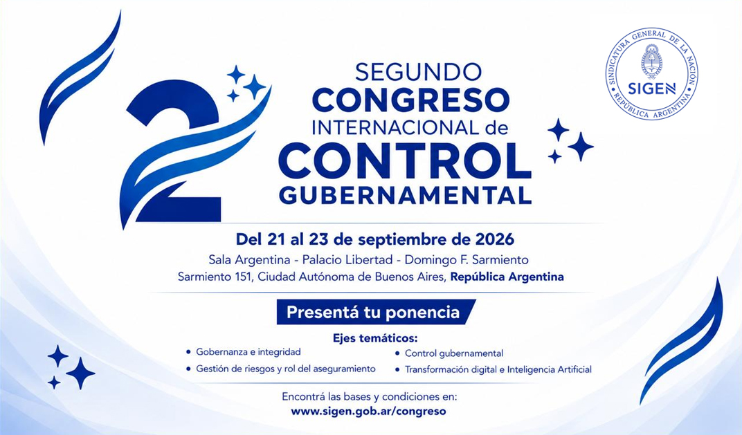 La SIGEN abrió la convocatoria para presentar trabajos técnicos en el 2° Congreso Internacional de Control Gubernamental